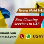 Helen Maid Cleaning Services UAE: Your Ultimate Cleaning Solution
